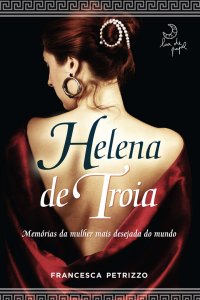 Helena de Troia – Francesca Petrizzo