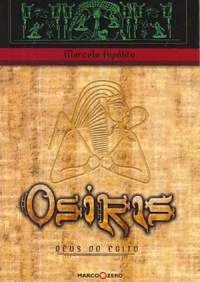 Osíris: Deus do Egito – Marcelo Hipólito