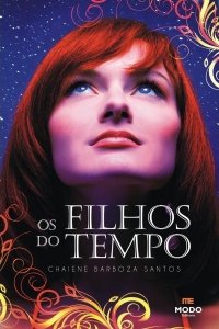 Os Filhos do Tempo – Chaiene Barboza Santos