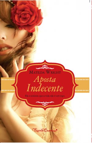 Aposta Indecente – Matilda Wright