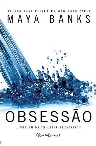 Obsessão – Maya Banks