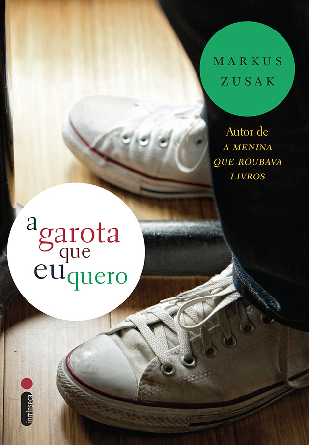 A Garota que Eu Quero – Markus Zusak