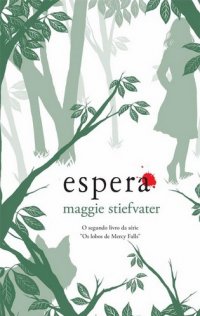 Espera – Maggie Stiefvater