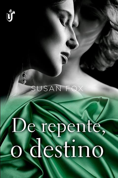 De repente, o destino – Susan Fox