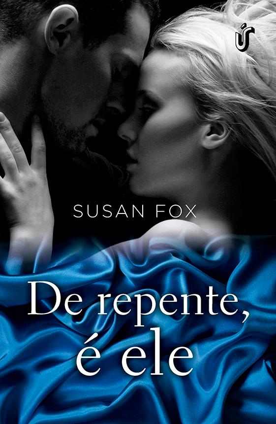 De repente, é ele – Susan Fox
