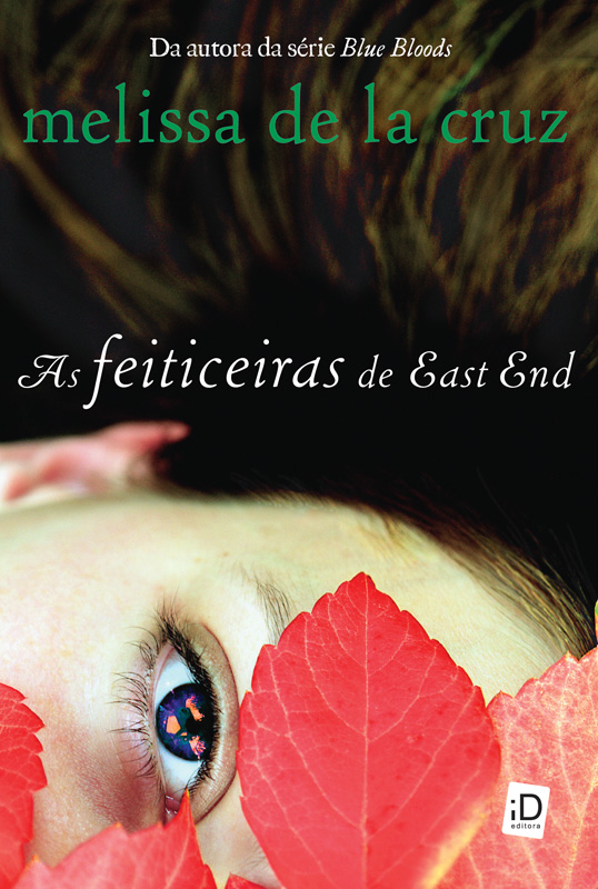 As Feiticeiras de East End – Melissa de la Cruz
