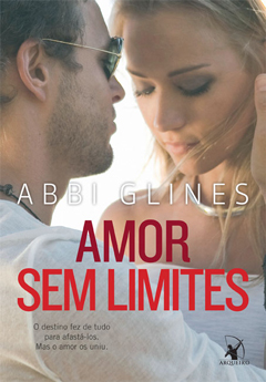 Amor sem Limites – Abbi Glines