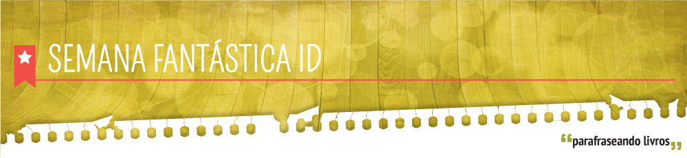 Semana Fantástica iD – Subgêneros de Fantasia
