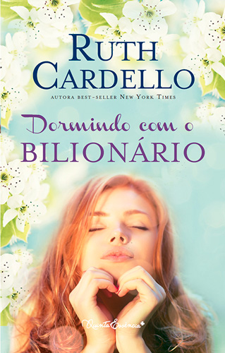 Dormindo com o Bilionário – Ruth Cardello