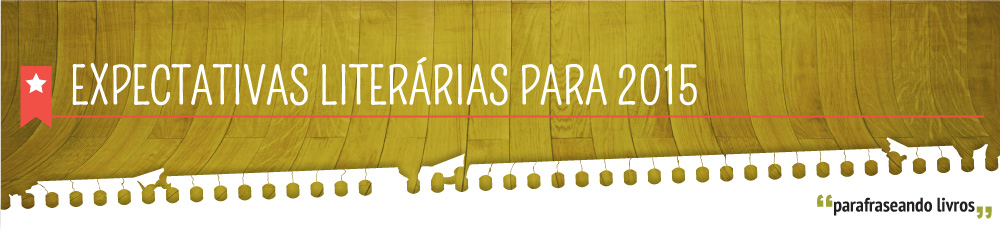 expectativas literárias para 2015