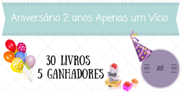 2 anos de Apenas um Vício