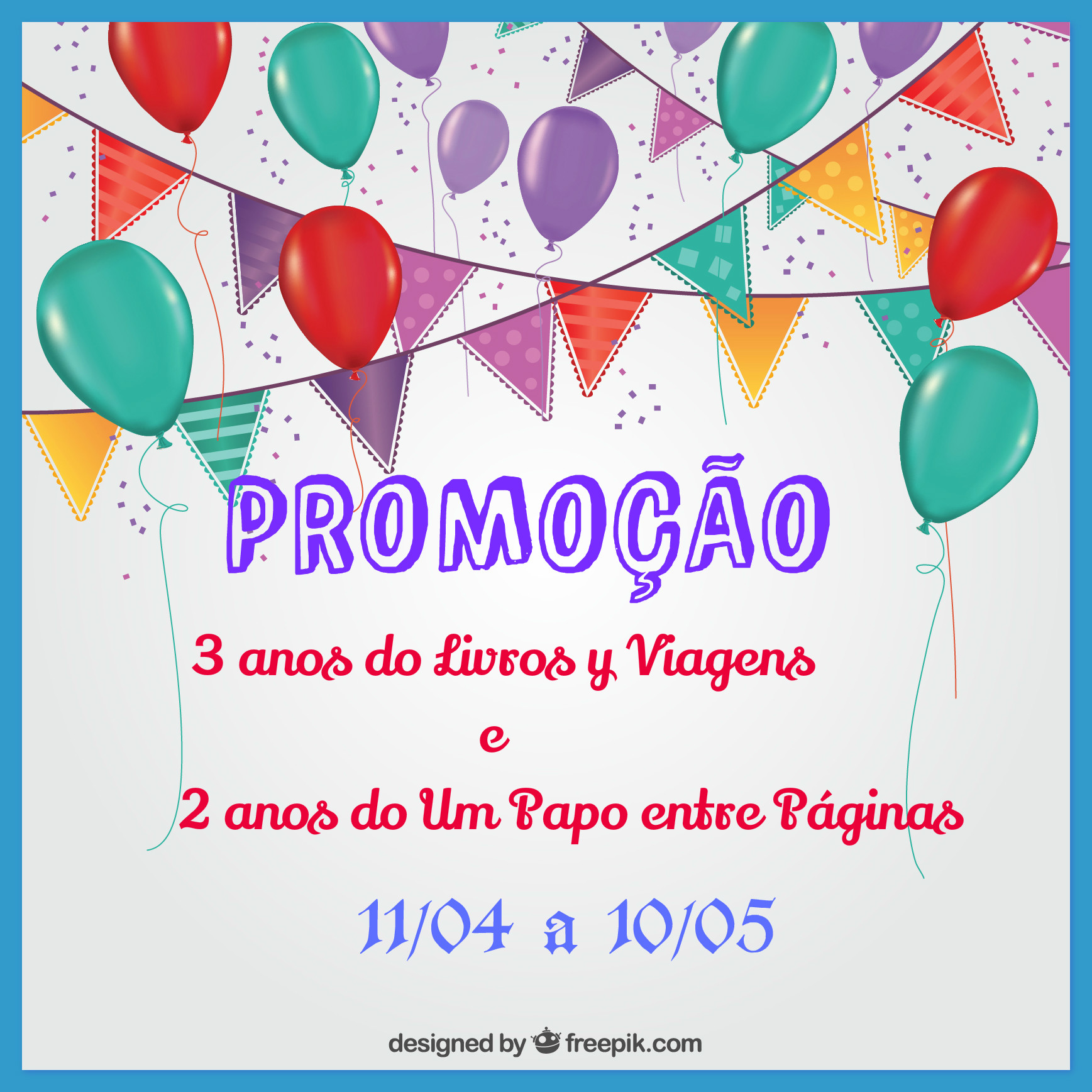 3 anos do Livros y Viagens e 2 anos do Um Papo entre Páginas