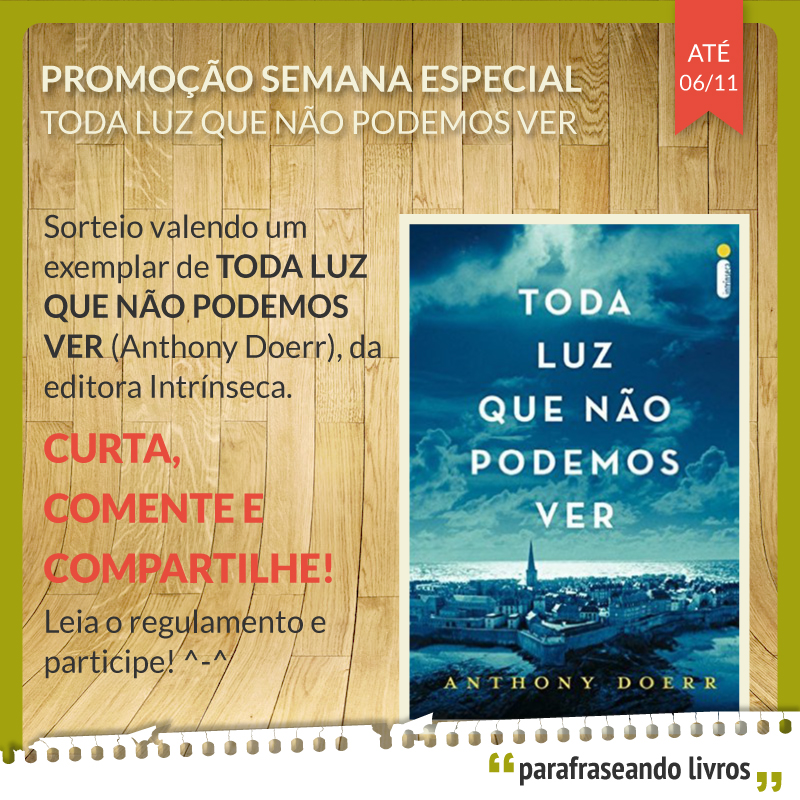 Promoção Relâmpago Toda Luz que não podemos ver