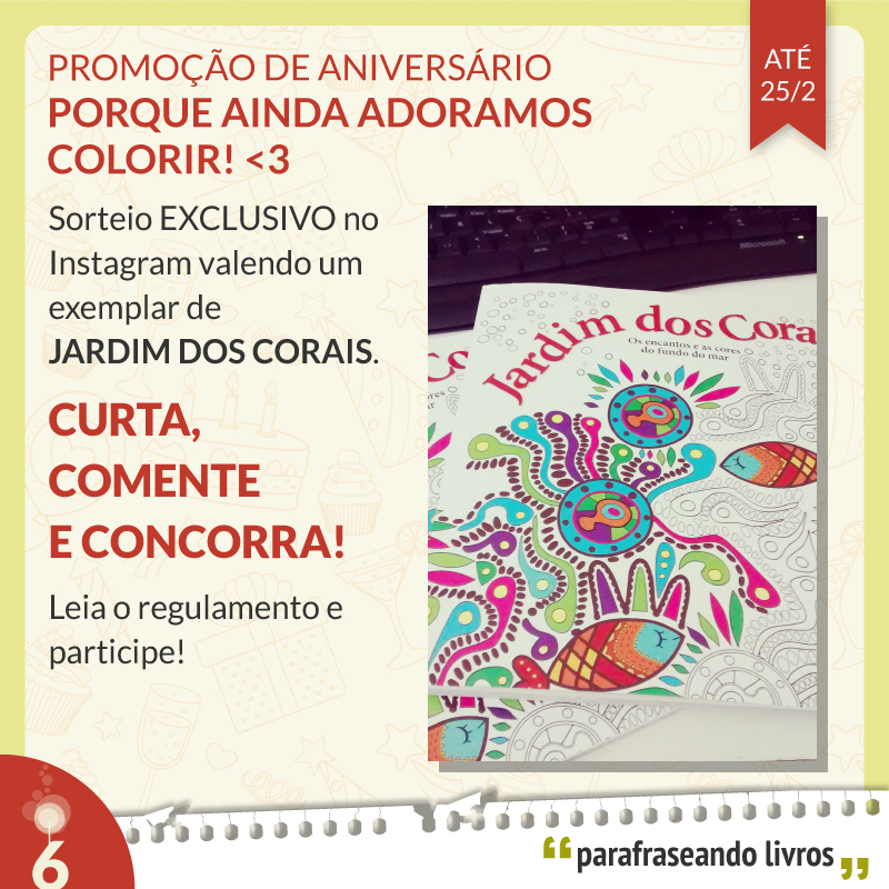 Promoção de aniversário no Instagram – porque ainda adoramos colorir!