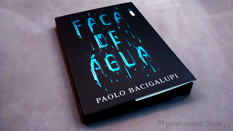 Faca de Água – Paolo Bacigalupi