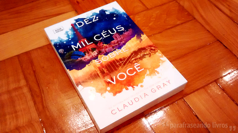 Dez mil céus sobre você – Claudia Gray