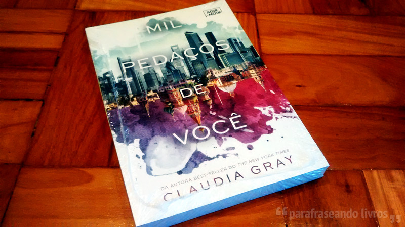 Mil pedaços de você – Claudia Gray