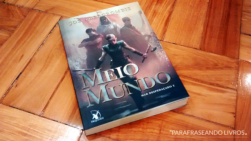 Meio Mundo – Joe Abercrombie