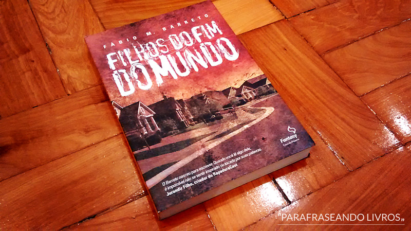 Filhos do Fim do Mundo – Fábio M. Barreto