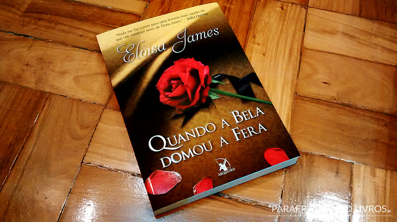 Quando a Bela domou a Fera – Eloisa James
