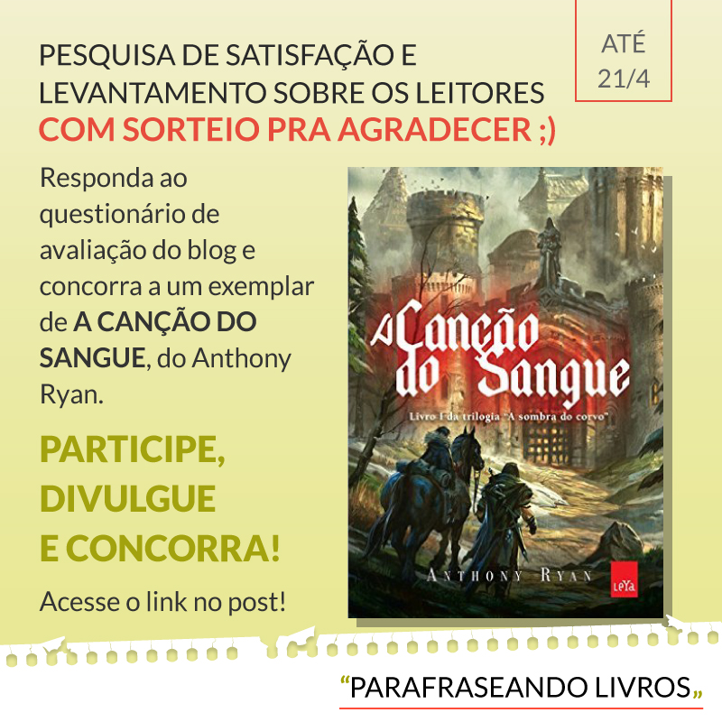 Pesquisa de satisfação e levantamento sobre os leitores do Parafraseando Livros