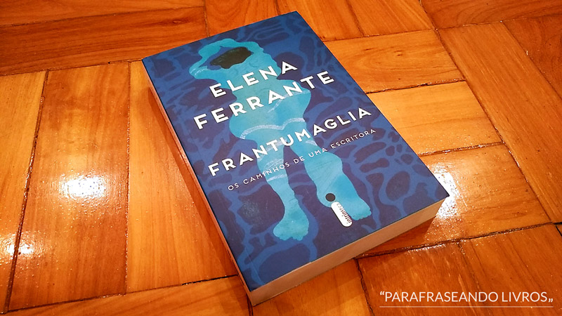 Frantumaglia – Elena Ferrante