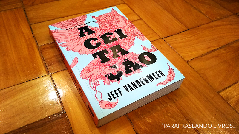 Aceitação – Jeff Vandermeer