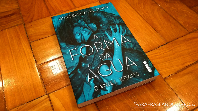 A Forma da Água – Guillermo del Toro