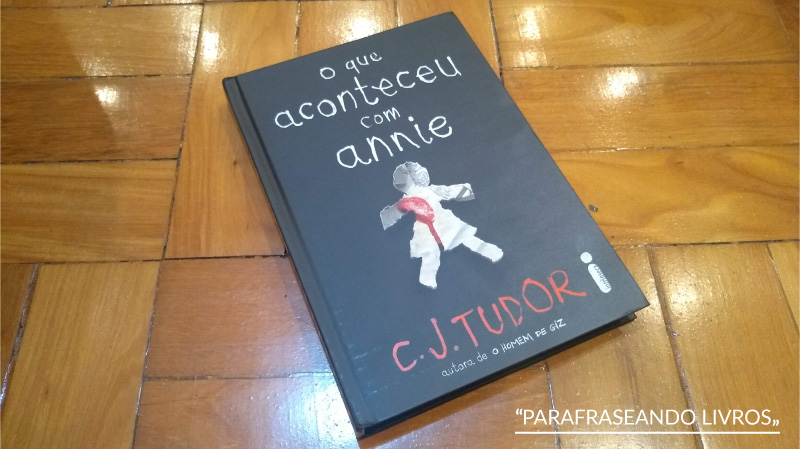 O que aconteceu com Annie – C.J. Tudor