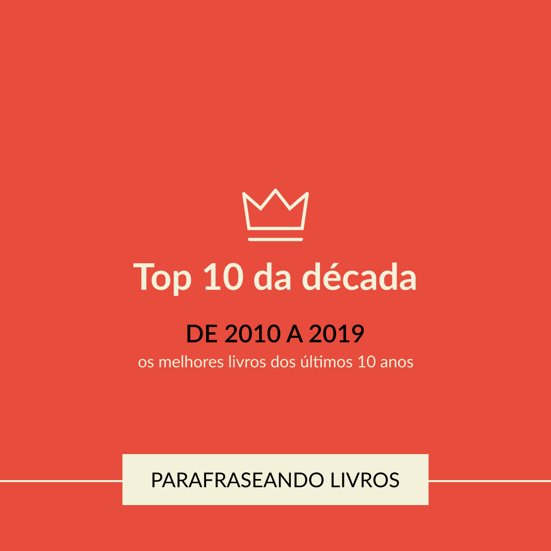 Top 10 da década (2010 – 2019)