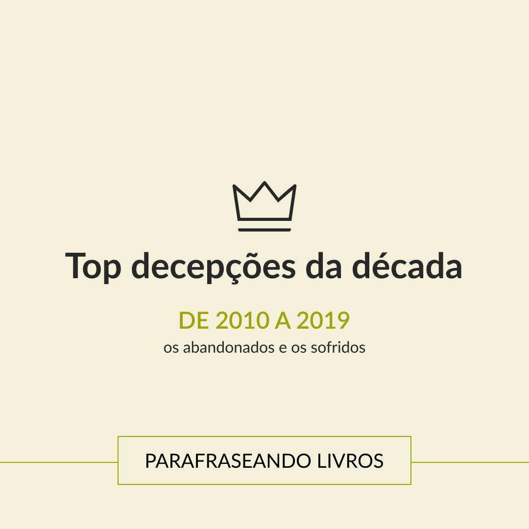 Top decepções da década (2010 – 2019)