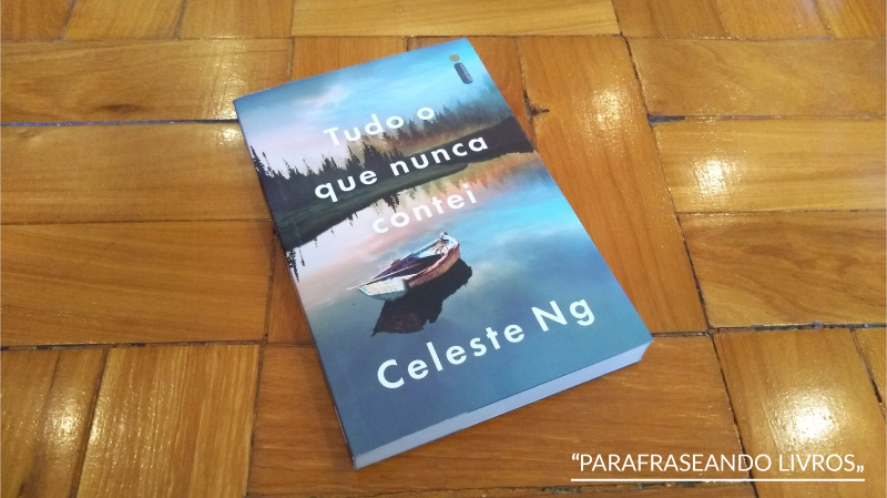 Tudo o que nunca contei – Celeste Ng