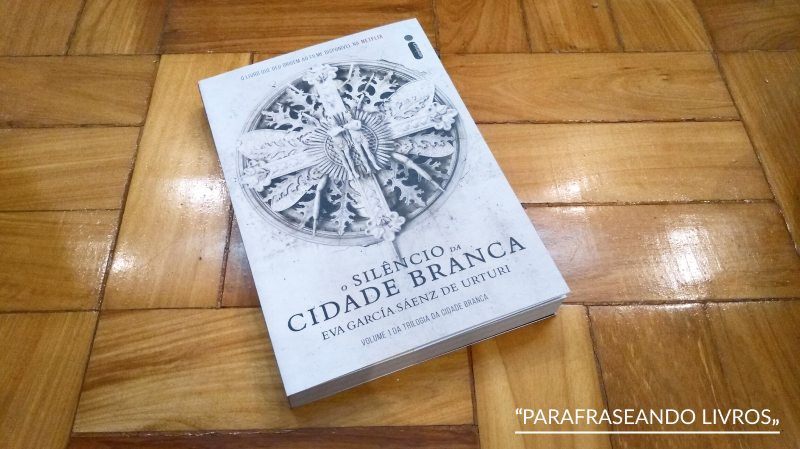 O silêncio da cidade branca – Eva García Sáenz de Urturi