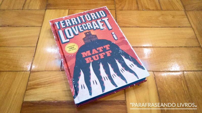 Território Lovecraft – Matt Ruff