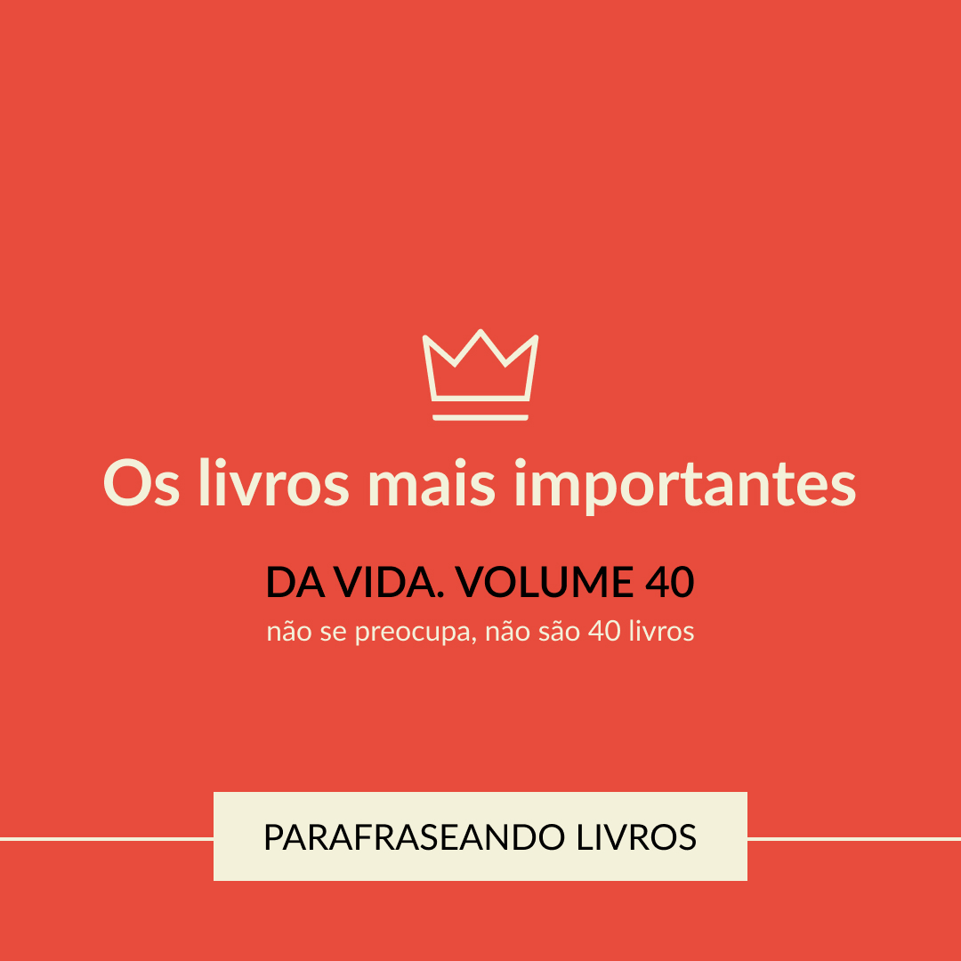 Os livros mais importantes da vida, volume 40