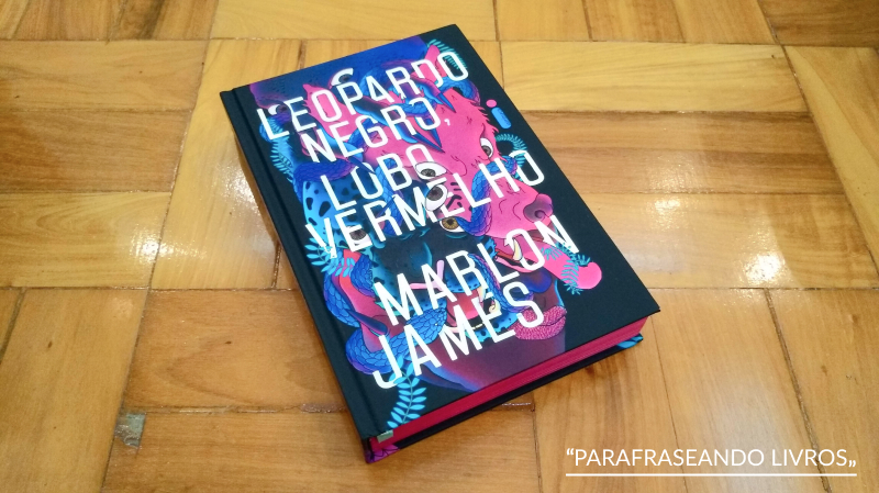 Leopardo Negro, Lobo Vermelho – Marlon James