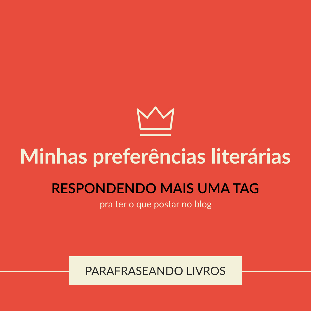 TAG: minhas preferências literárias
