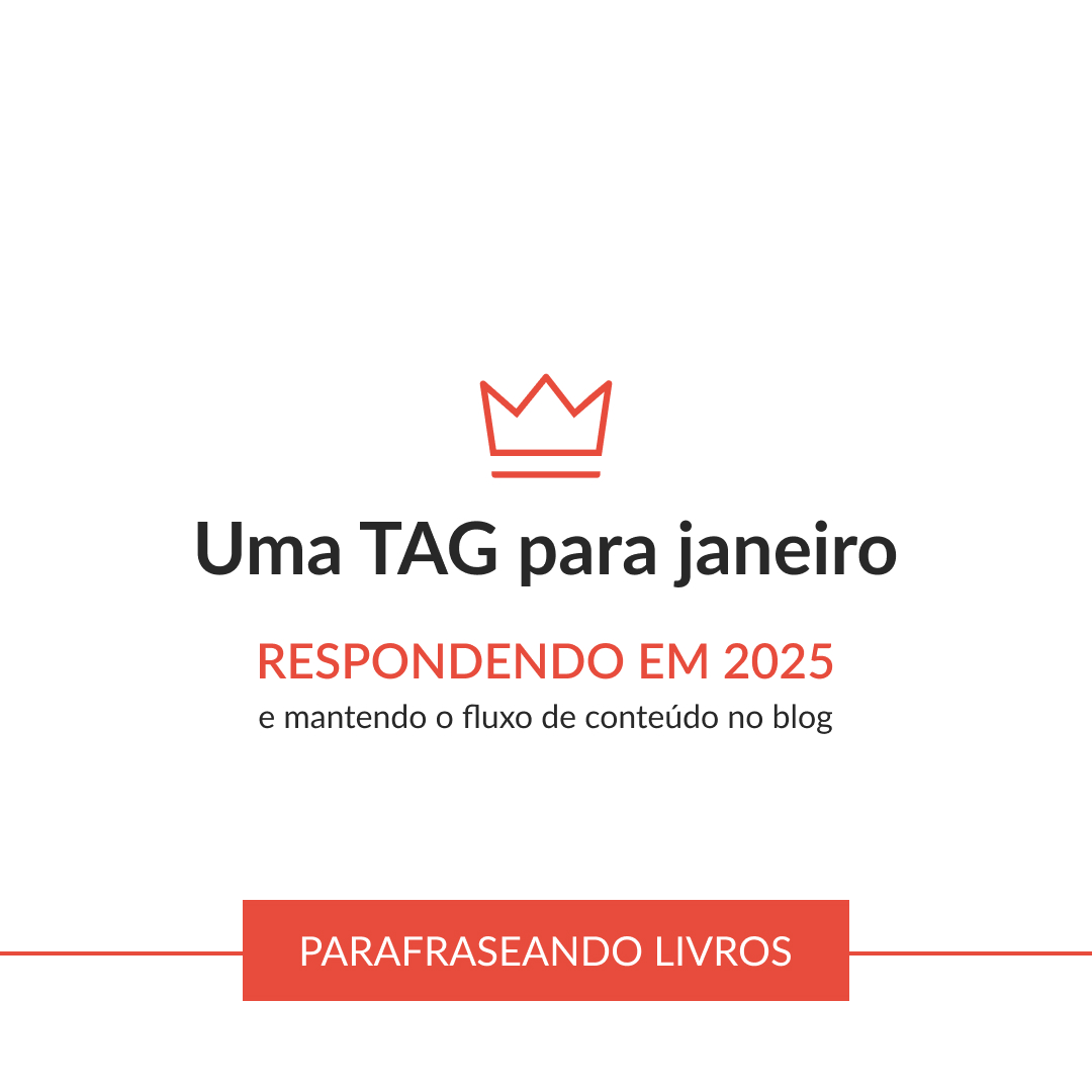 Uma TAG para ser respondida em janeiro – 2025