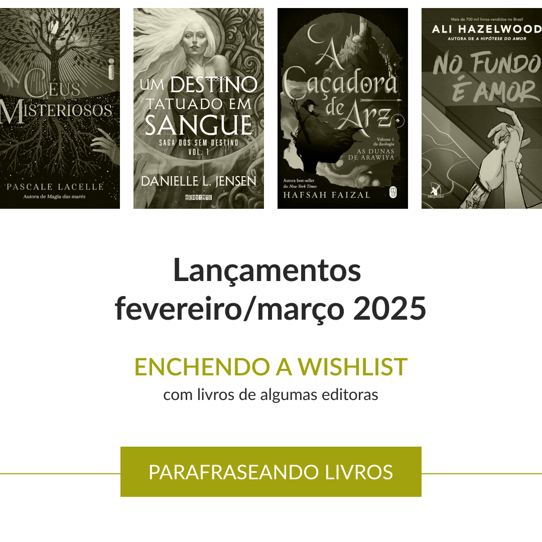 Lançamentos de fevereiro e março – 2025